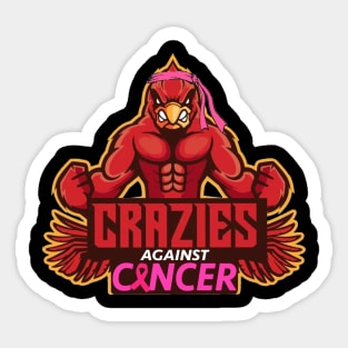 Crazies Against Cancer Sticker